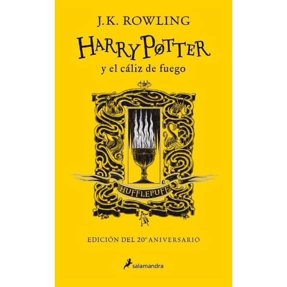 Harry Potter Harry Potter Y El CÃ¡liz de Fuego (20 Aniv. Hufflepuff) / Harry Potter and the Goblet of Fire (Hufflepuff), (Hardcover)