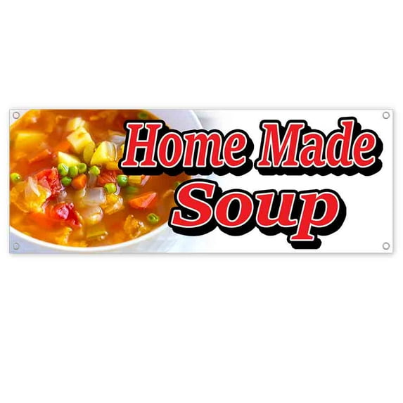 Home Made Soup 13 oz Vinyl Banner With Metal Grommets