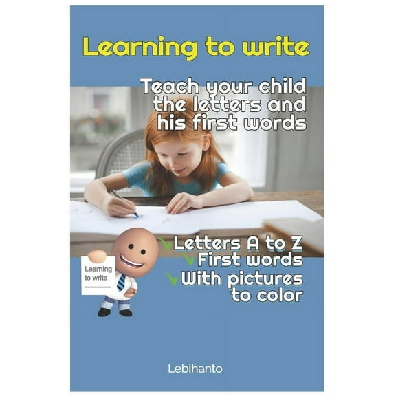 Learning to Write Learning to write: Teach your child the letters and his first words, Book 1, (Paperback)