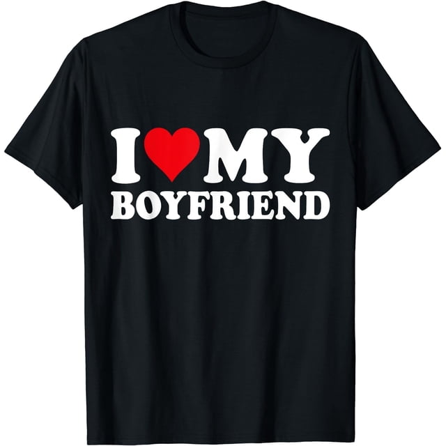I Love My Boyfriend I Heart My Boyfriend BF playera