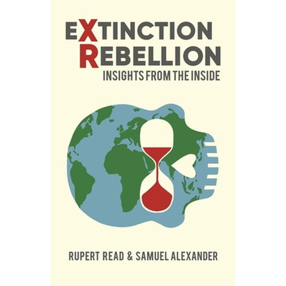 Pre-Owned Extinction Rebellion: Insights from the Inside (Paperback) 0648840514 9780648840510