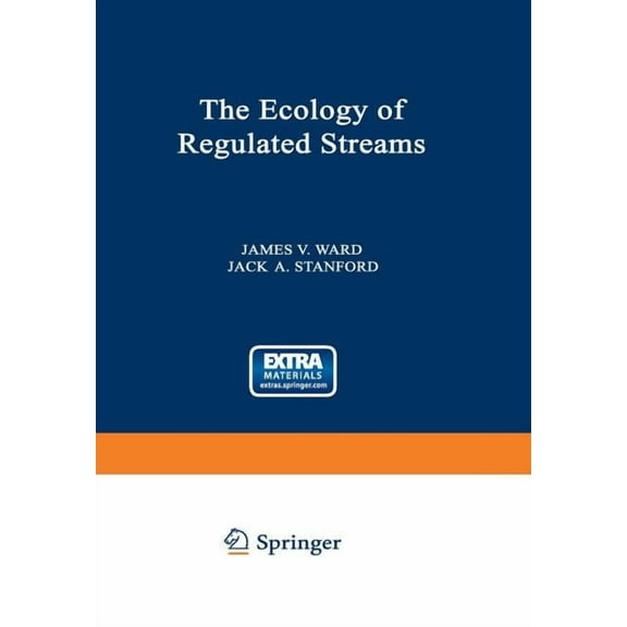 The Ecology of Regulated Streams, (Paperback)
