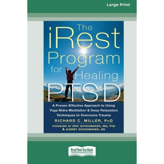The iRest Program for Healing PTSD: A Proven-Effective Approach to Using Yoga Nidra Meditation and Deep Relaxation Techn, (Paperback)