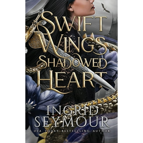 Wings of Embernia Swift Wings Shadowed Heart, Book 1, (Paperback)