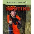 thumbnail image 1 of Pre-Owned Let's Go Hunting (Adventures Outdoors) (Unknown) 1404236465 9781404236462, 1 of 1