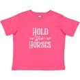 thumbnail image 3 of Inktastic Hold Your Horses in White Boys or Girls Toddler T-Shirt, 3 of 5