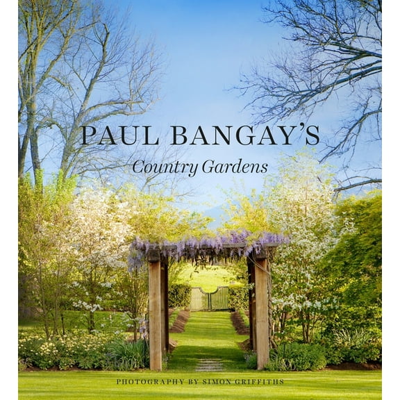 Paul Bangay's Country Gardens, (Hardcover)