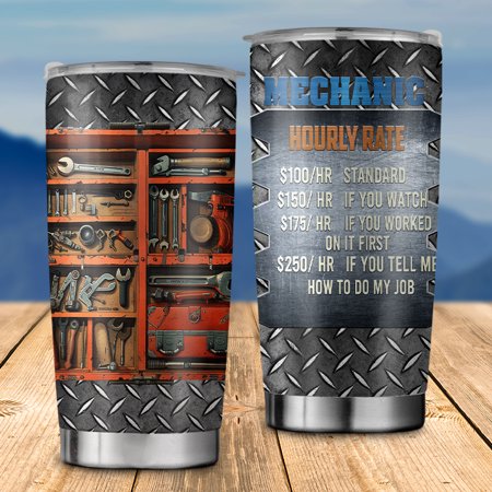 Mechanic Gifts for Men Mechanics Hourly Rate Tumbler, Dad Gift ID-0521-CEGP