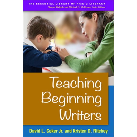 Pre-Owned The Essential Library of PreK-2 Literacy: Teaching Beginning Writers (Hardcover)