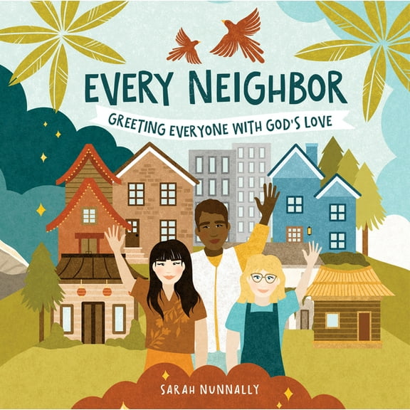 God Everywhere Every Neighbor: Greeting Everyone with God's Love, (Hardcover)