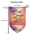 thumbnail image 7 of Wukai Not All Who Wander Are Lost Print Garden Flag 12.5x18 Inch Double Sided Sun-resistant Rain-resistant, Wrinkle-resistant Colorfast(Only Flag), 7 of 7