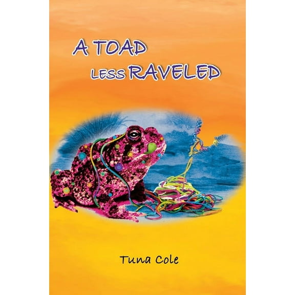 A Toad Less Raveled, (Paperback)