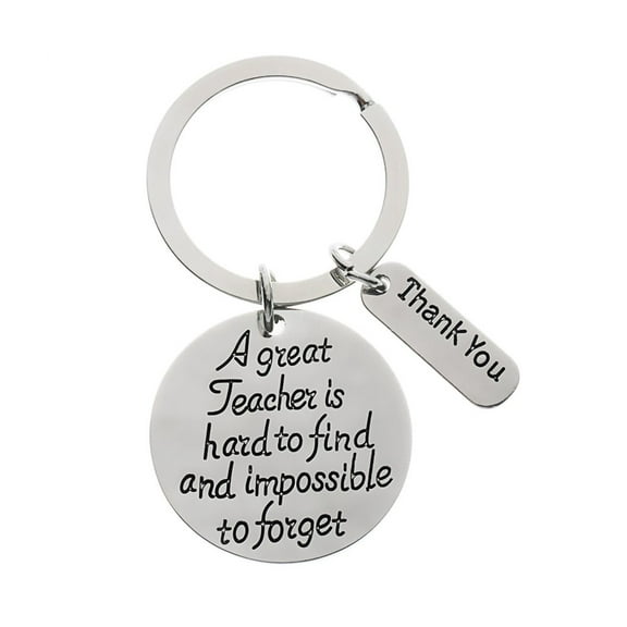 Teacher Keychain, Great Teacher Is Hard to Find But Impossible to Forget, Teacher Jewelry Gift - Show Your Teacher Appreciation