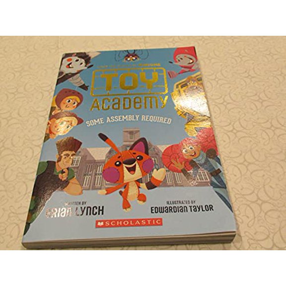 Pre-Owned Toy Academy: Some Assembly Required (Toy Academy #1), 9781338267150, 1338267159, Paperback,