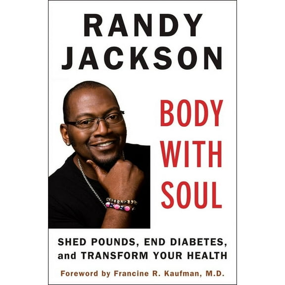 Body with Soul: Shed Pounds, End Diabetes, and Transform Your Health, (Paperback)