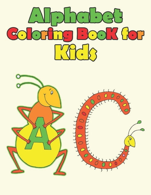 Download Alphabet coloring books for kids: Alphabet coloring books for kids, children, toddlers, crayons ...