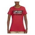 thumbnail image 2 of I Turn Woods Into Things Superpower Woodworker Pop Culture Womens Graphic T-Shirt, Red, 2XL, 2 of 3