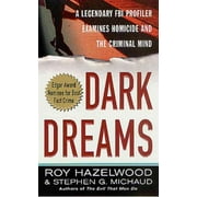 Dark Dreams, Stephen G. Michaud, Roy Hazelwood Paperback