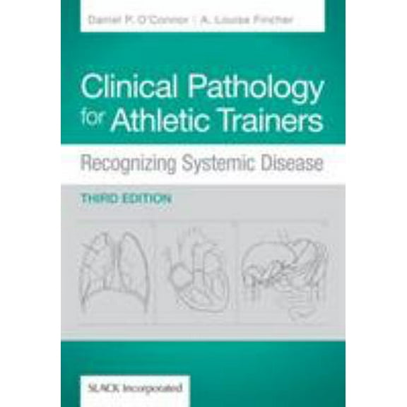 Pre-Owned Clinical Pathology for Athletic Trainers: Recognizing Systematic Disease (Hardcover) 1617110914 9781617110917