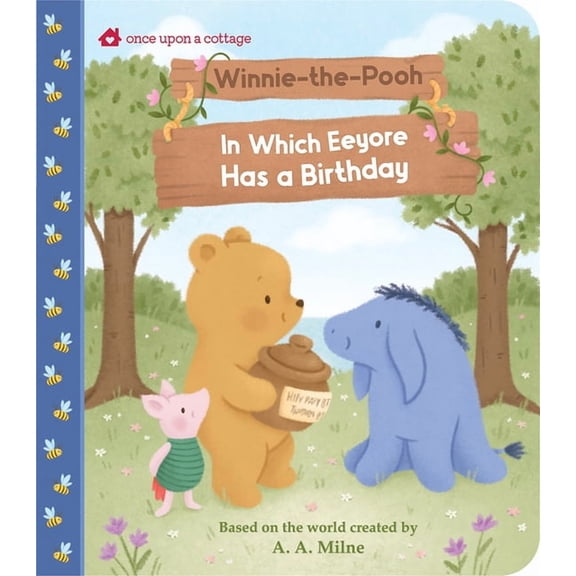 Once Upon a Cottage Winnie-The-Pooh in Which Eeyore Has a Birthday, (Board Book)