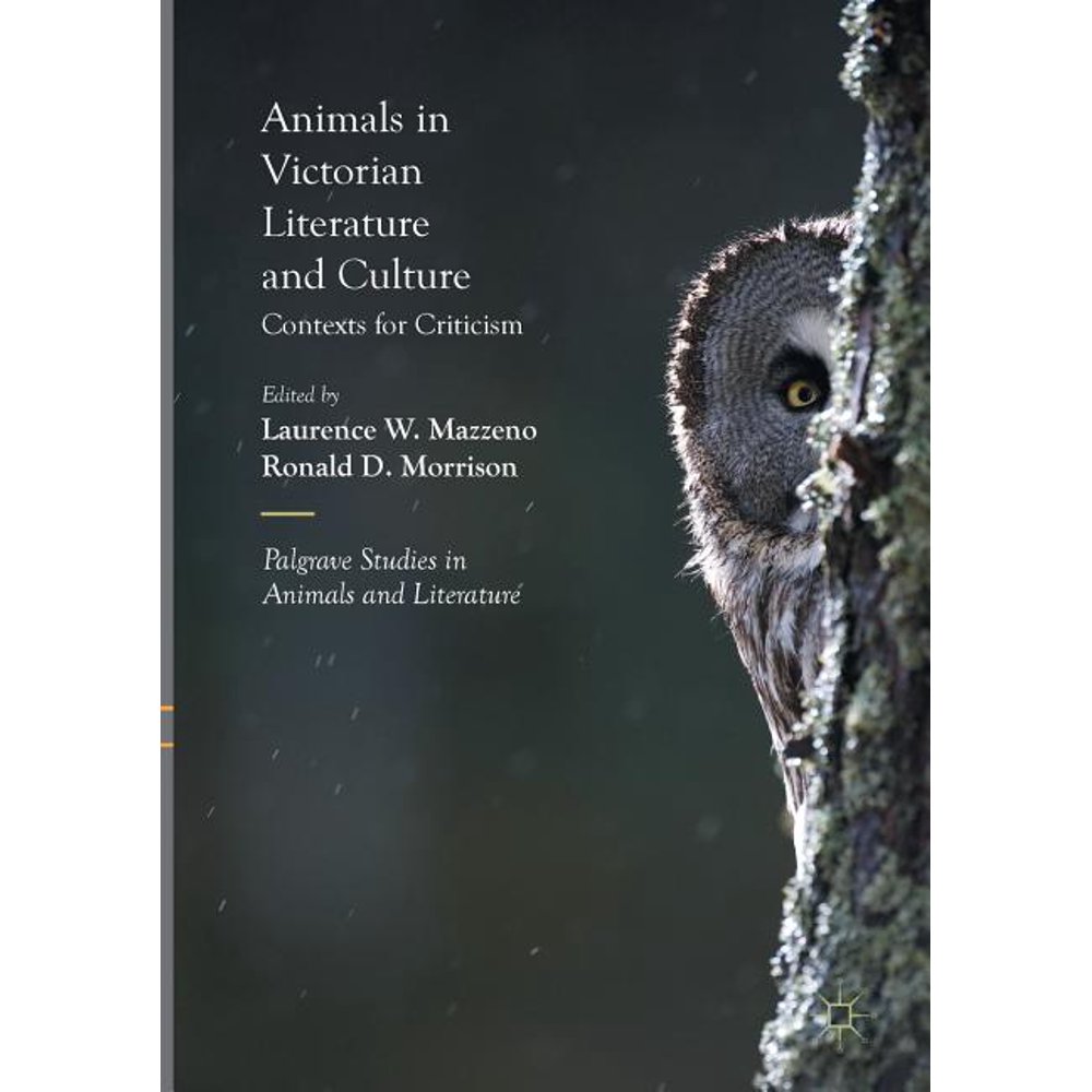 Palgrave Studies in Animals and Literature Animals in Victorian Literature and Culture