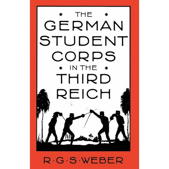 The German Student Corps in the Third Reich (Paperback)