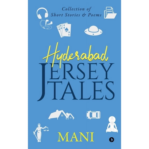Hyderabad - Jersey Tales: Collection of Short Stories & Poems, (Paperback)