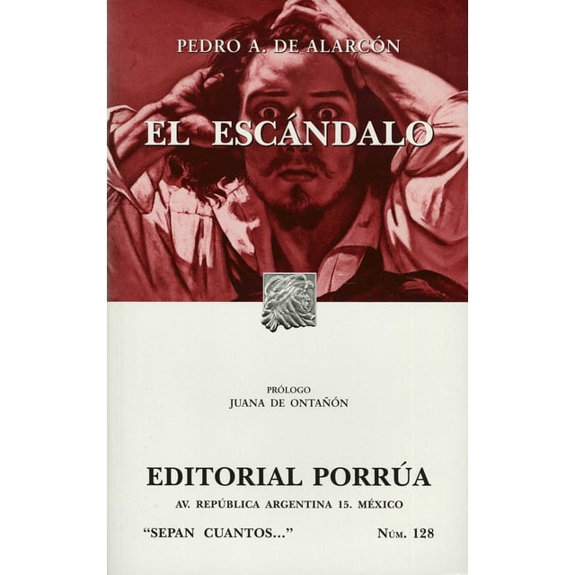 EL ESCANDALO SC128 PORRUA PEDRO ANTONIO DE ALARCON