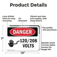thumbnail image 2 of (2 Pack) 120 208 Volts OSHA Danger Sign 10 Inch X 7 Inch Indoor / Outdoor Rust-Free Aluminum Metal Signs for Workplace, Workshop, and Construction Site, Made in the USA, 2 of 8