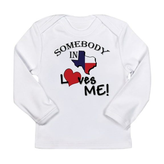 CafePress - Somebody In Texas Loves Me Long Sleeve T Shirt - Long Sleeve Infant T-Shirt