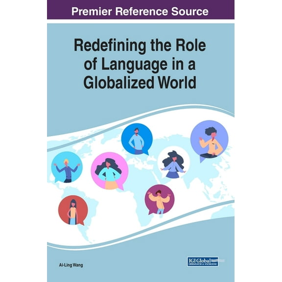 Redefining the Role of Language in a Globalized World, (Hardcover)