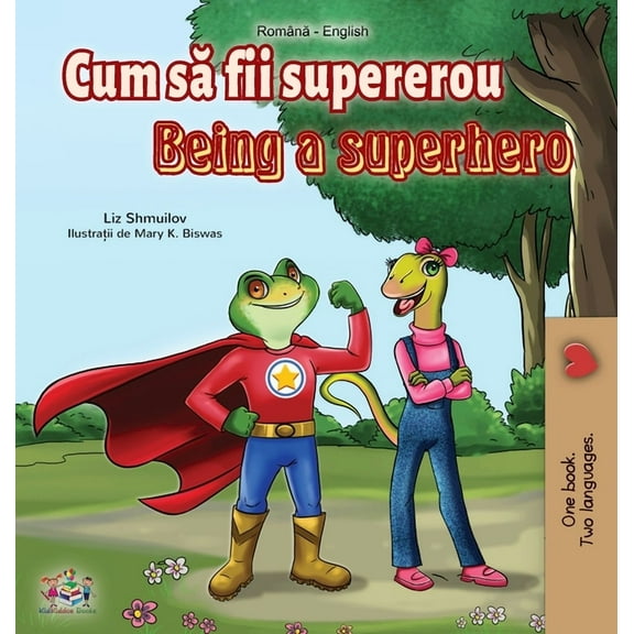 Romanian English Bilingual Collection Being a Superhero (Romanian English Bilingual Book), (Hardcover)