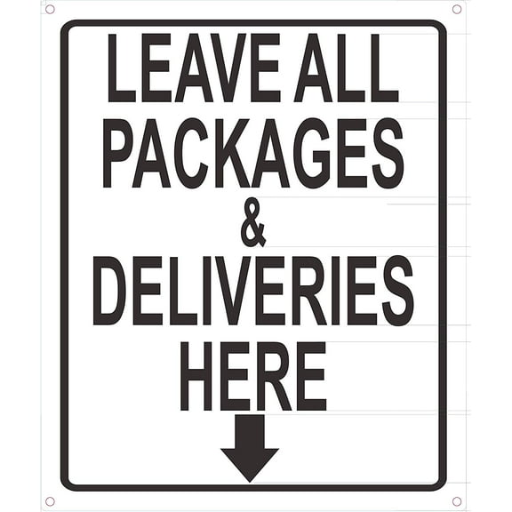Leave All Packages and Deliveries here Sign (Aluminium, 10x12)