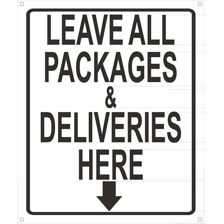 Leave All Packages and Deliveries here Sign (Aluminium, 10x12 ...