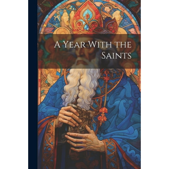 A Year With the Saints (Paperback)