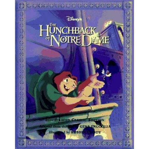 Pre-Owned The Hunchback of Notre Dame: Illustrated Classic (Hardcover) 0786830891 9780786830893