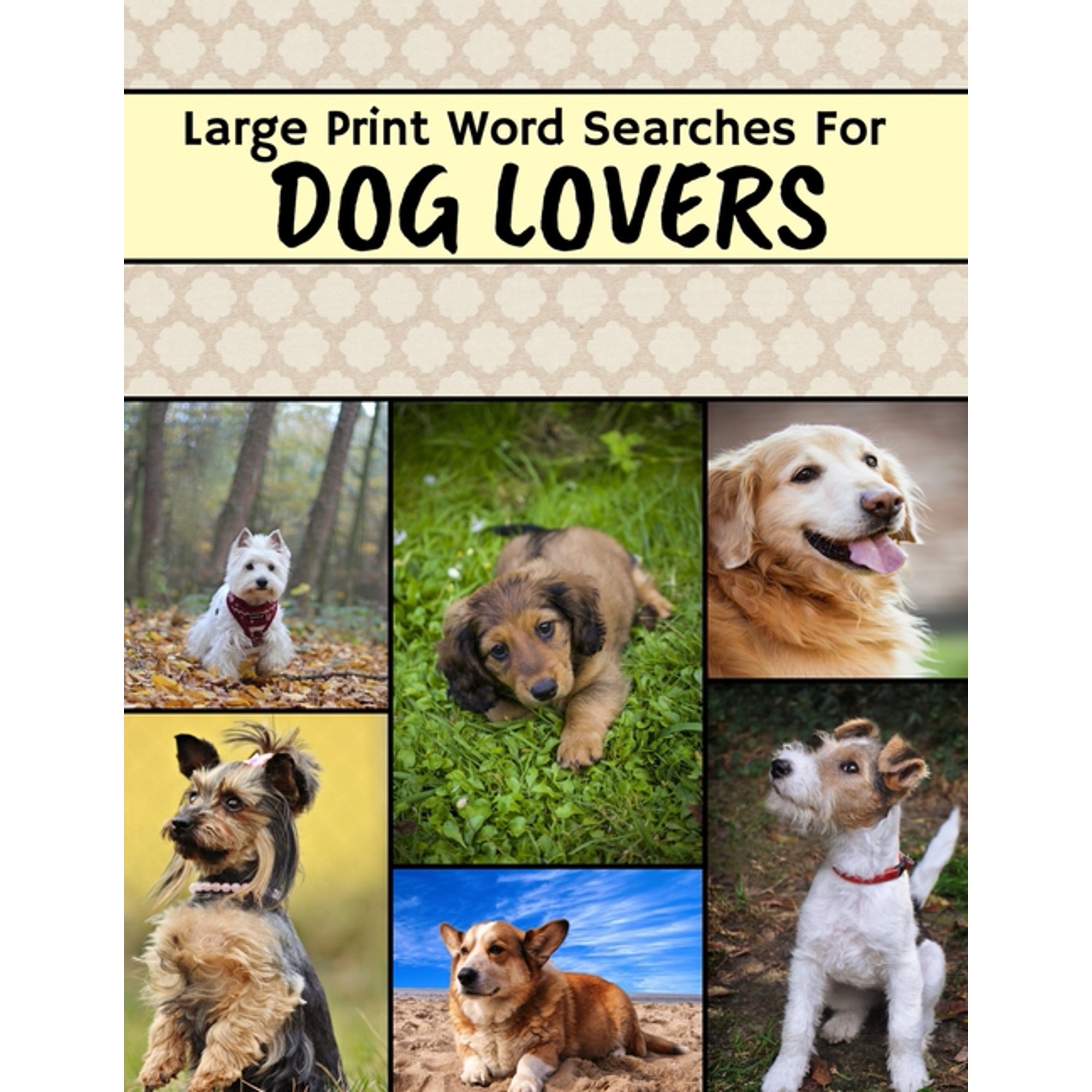 Large Print Word Searches For Dog Lovers: Dog Word Search, Large Print Word Search Puzzle Books For (Paperback) by Precise Squirrel Publishing