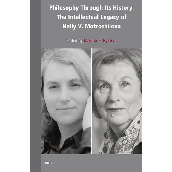 Contemporary Russian Philosophy Philosophy Through Its History: The Intellectual Legacy of Nelly V. Motroshilova, Book 10, (Hardcover)