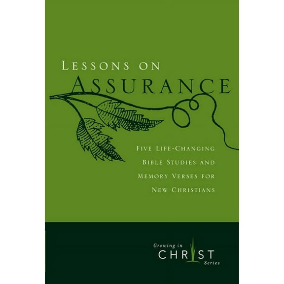 Lessons On Assurance (Growing In Christ Series)