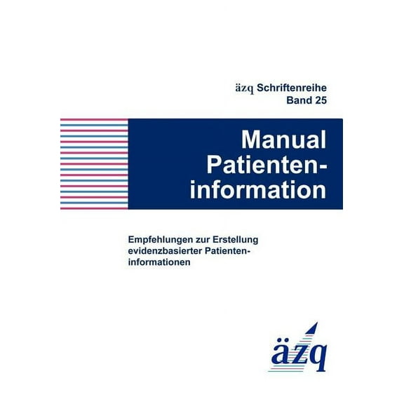 Manual Patienteninformation: Empfehlungen zur Erstellung evidenzbasierter Patienteninformationen (Paperback)