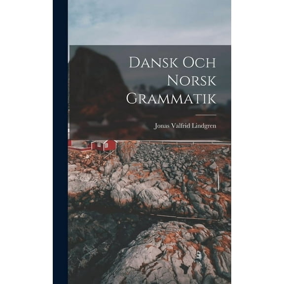Dansk och Norsk Grammatik, (Hardcover)