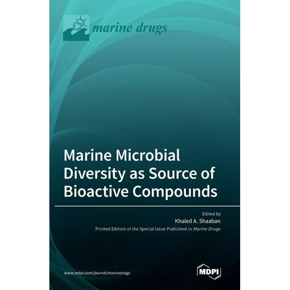 Marine Microbial Diversity as Source of Bioactive Compounds, (Hardcover)