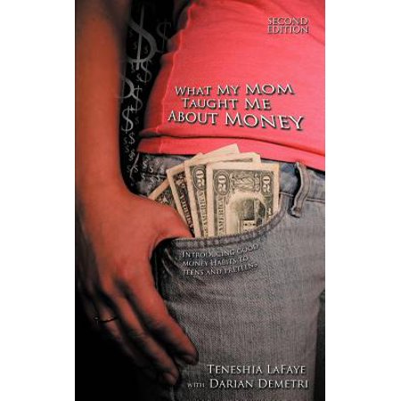 What My Mom Taught Me About Money Introducing Good Money Habits To Teens And Preteens - 