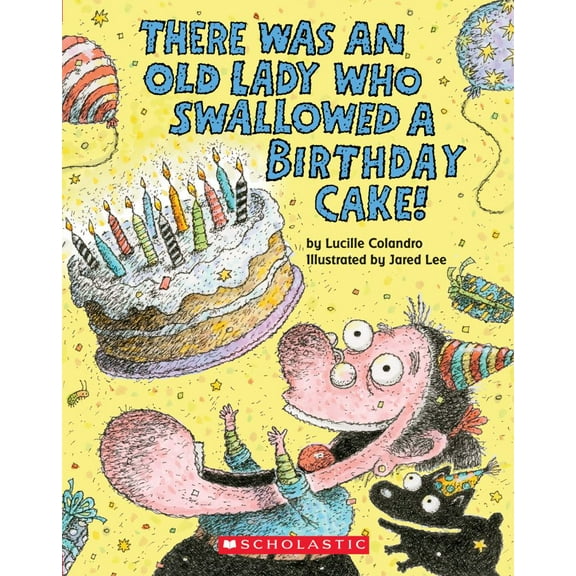 Lucille Colandro: There Was an Old Lady Who Swallowed a Birthday Cake (Board Book)