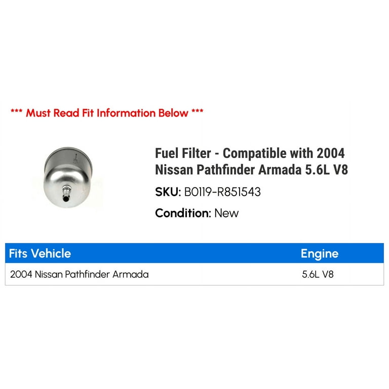 Fuel Filter Compatible with 2004 Nissan Pathfinder Armada 5.6L