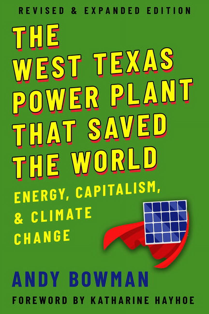 The West Texas Power Plant That Saved the World (Paperback)