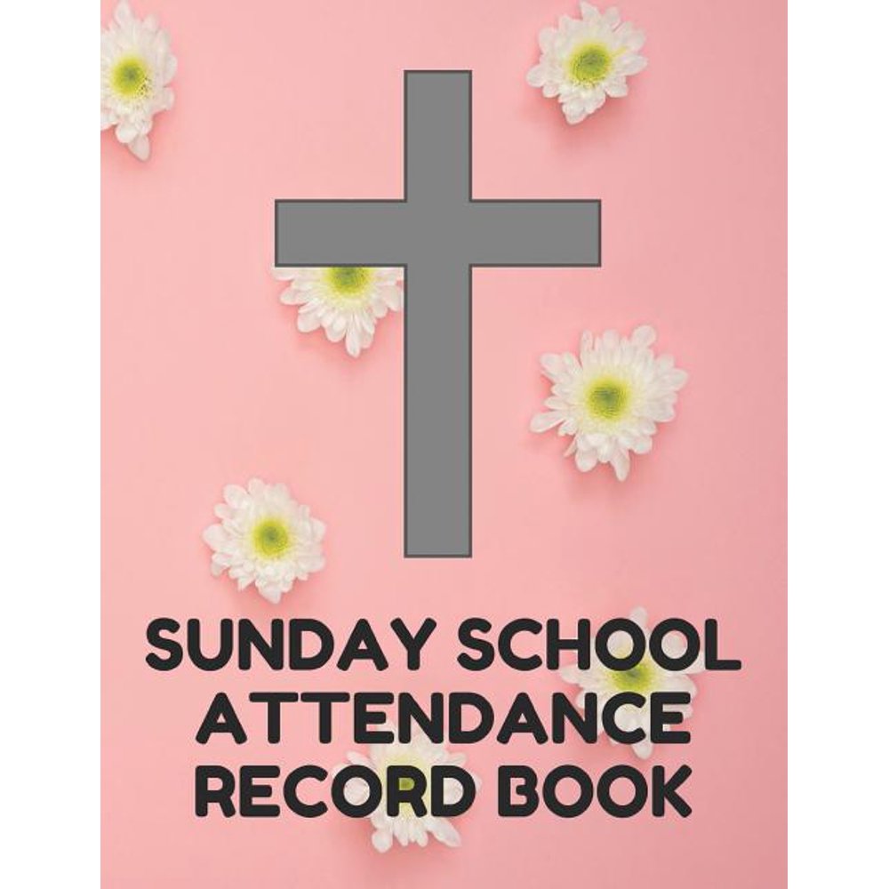 Sunday School Attendance Record Book Attendance Chart Register for