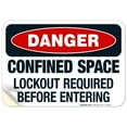 thumbnail image 1 of Danger Confined Space Lockout Required Before Entering Sign, OSHA Danger Sign,, 1 of 8