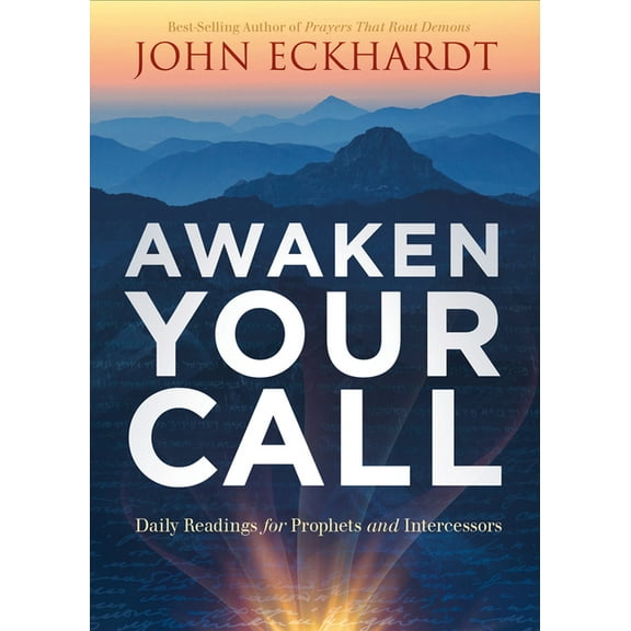 Awaken Your Call: Daily Readings for Prophets and Intercessors, (Paperback)