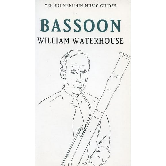 Yehudi Menuhin Music Guides The Bassoon, (Paperback)